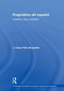 Hardcover Pragmática del español: contexto, uso y variación [Spanish] Book