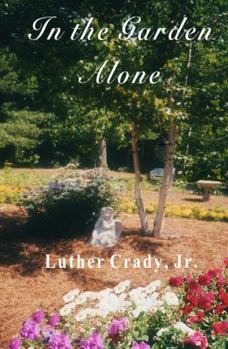 Paperback In the Garden Alone Book