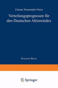 Paperback Verteilungsprognose Für Den Deutschen Aktienindex: Einsatz Neuronaler Netze [German] Book