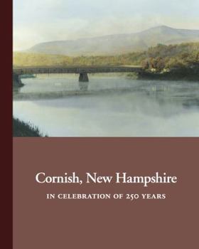 Hardcover Cornish, New Hampshire: In Celebration of 250 Years Book