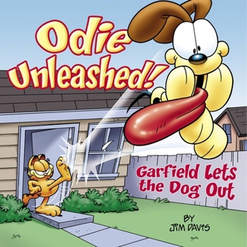 Paperback Odie Unleashed!: Garfield Lets the Dog Out Book