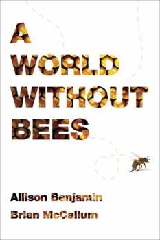Hardcover A World Without Bees Book