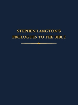 Hardcover Stephen Langton's Prologues to the Bible Book