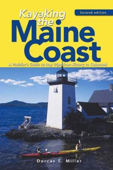 Paperback Kayaking the Maine Coast: A Paddler's Guide to Day Trips from Kittery to Cobscook Book