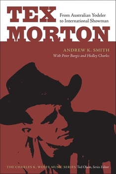 Paperback Tex Morton: From Australian Yodeler to International Showman Book