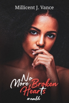 Paperback No More Broken Hearts: #NoMoreBrokenHearts Book