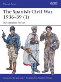Paperback The Spanish Civil War 1936-39 (1): Nationalist Forces Book