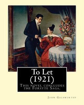 To Let - Book #3 of the Forsyte Chronicles