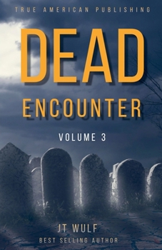 Dead Encounter (Volume 3)
