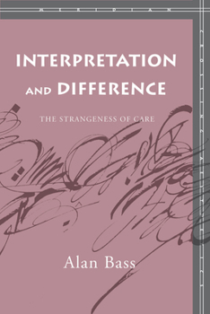 Hardcover Interpretation and Difference: The Strangeness of Care Book