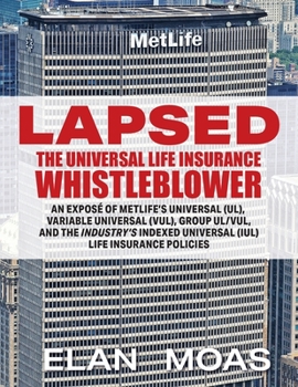 Paperback Lapsed: The Universal Life Insurance Whistleblower Book