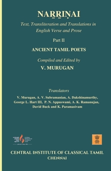 Paperback Naṟṟiṇai: Part II: Text, transliteration and translations in English verse and prose Book