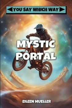 Mystic Portal (You Say Which Way) - Book  of the You Say Which Way