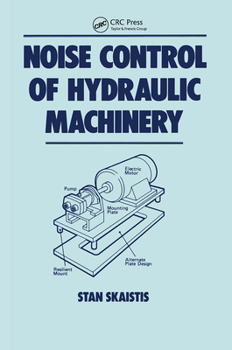 Paperback Noise Control for Hydraulic Machinery Book