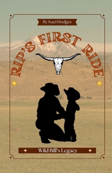 Paperback Rip's First Ride: Wild Bill's Legacy Book