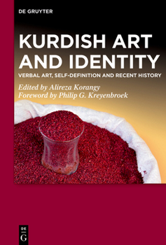 Hardcover Kurdish Art and Identity: Verbal Art, Self-Definition and Recent History Book