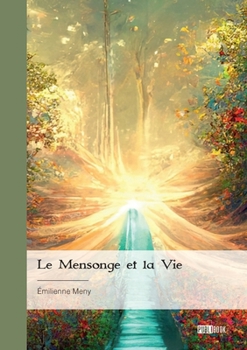 Paperback Le Mensonge et la Vie [French] Book