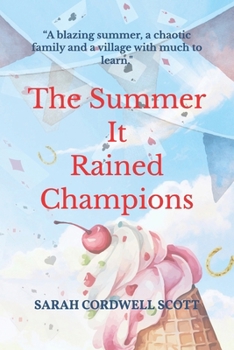 The Summer It Rained Champions