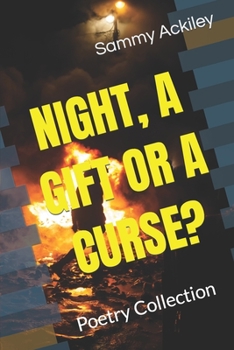 Paperback Night, a Gift or a Curse?: Poetry Collection Book