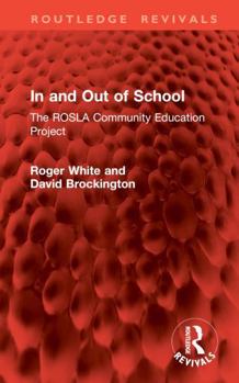 Hardcover In and Out of School: The Rosla Community Education Project Book