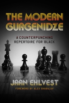 Paperback The Modern Gurgenidze: A Counterpunching Repertoire for Black Book