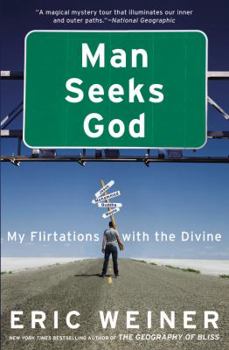 Paperback Man Seeks God: My Flirtations with the Divine Book