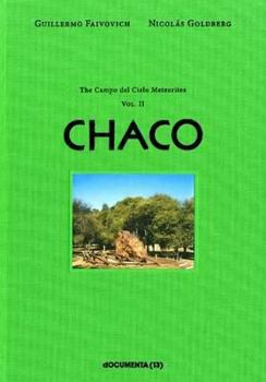 El Chaco: The Campo del Cielo Meteorites Volume II.