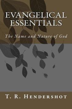 Paperback Evangelical Essentials: The Name and the Nature of God Book