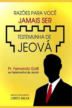 Paperback Raz?es Para Voc? Jamais Ser Testemunha de Jeov? [Portuguese] Book