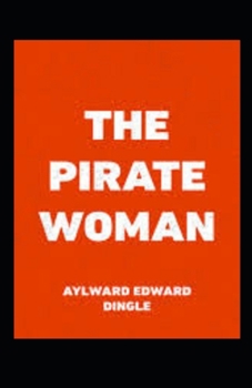 Paperback The Pirate Woman Illustrated Book