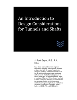 Paperback An Introduction to Design Considerations for Tunnels and Shafts Book