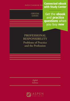 Hardcover Professional Responsibility: Problems of Practice and the Profession [Connected eBook with Study Center] Book