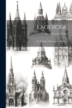 Paperback Laodicea: Or, Religious Declension, an Essay Book