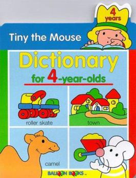 Hardcover Tiny the Mouse Dictionary for 4-Year-Olds Book