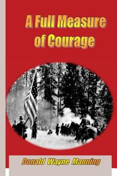 Paperback A Full Measure of Courage Book