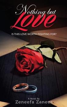 Paperback Nothing but Love: Is this love worth fighting for? Book