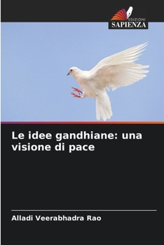 Paperback Le idee gandhiane: una visione di pace [Italian] Book