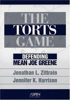 Paperback The Torts Game: Defending Mean Joe Greene Book