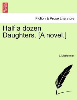 Paperback Half a Dozen Daughters. [a Novel.] Book