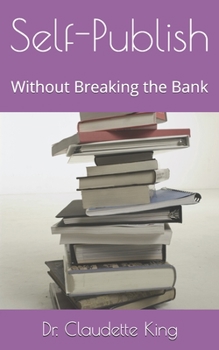 Paperback Self-Publish Without Breaking the Bank Book