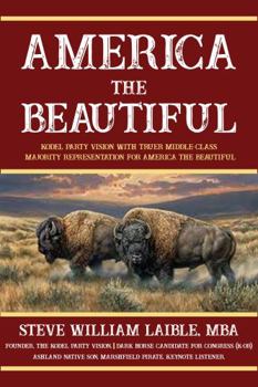 Paperback America the Beautiful Kodel Party Vision with Truer Middle-Class, Majority, Representation for America the Beautiful Book