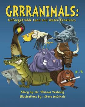 Paperback Grrranimals: Unforgettable Land and Water Creatures Book