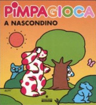 Hardcover La Pimpa Books: Pimpa Gioca a Nascondino (Italian Edition) [Italian] Book