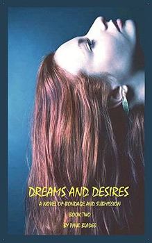 Paperback Dreams and Desires-Book Two Book