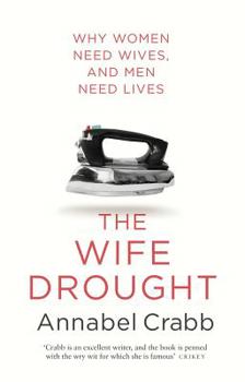 Paperback The Wife Drought: Why Women Need Wives and Men Need Lives Book