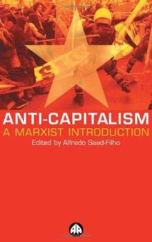 Paperback Anti-Capitalism: A Marxist Introduction Book