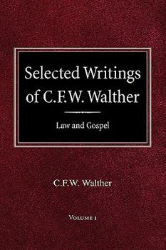 Hardcover Selected Writings of C.F.W. Walther Volume 1 Law and Gospel Book