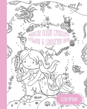 Paperback Magical ocean creatures drawing and colouring book