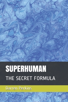 Paperback Superhuman: The Secret Formula Book