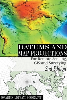 Paperback Datums and Map Projections: For Remote Sensing, GIS and Surveying Book